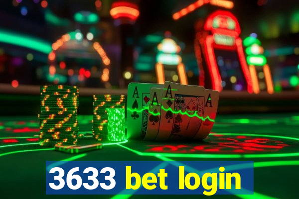 3633 bet login